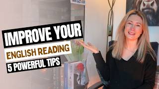 How to Improve Your Reading in English – 5 Powerful Tips