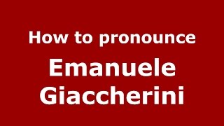 How to pronounce Emanuele Giaccherini