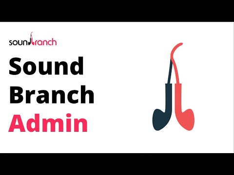 Sound Branch Admin Settings