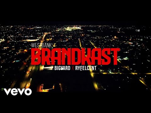 WESTBANKOFFICIAL - BRANDKAST (OFFICIAL VIDEO) ft. RYFELCENT
