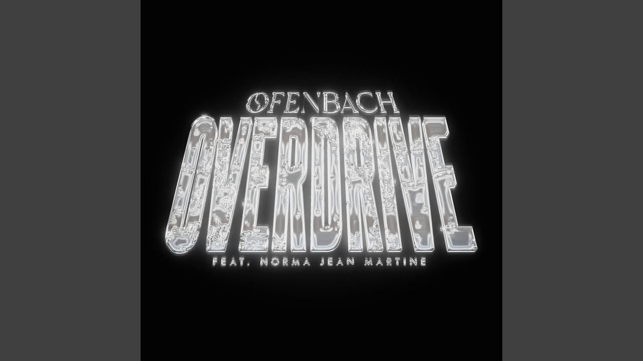 Cover for the song 'Overdrive (feat. Norma Jean Martine)' by artist(s) 'Ofenbach, Norma Jean Martine'