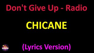Chicane - Don&#39;t Give Up - Radio Edit (Lyrics version)