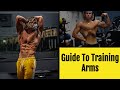 Build Bigger Arms | Complete Guide To Arm Hypertrophy