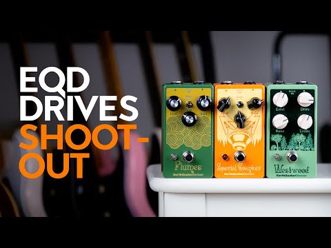 EarthQuaker Devices overdrives shootout - Plumes vs Westwood vs Special Cranker