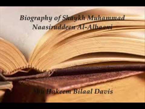 Biography of Shaykh Al-Albaani by Abu Hakeem Bilaal