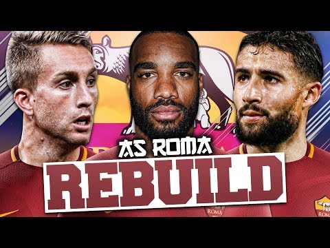 REBUILDING AS ROMA!!! FIFA 18 Career Mode