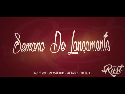 MCs Cosme, Marinho , Fael Hs, Pablo - Bumbum No Chão (Prod. DJ Rust) (Semana De Lançamento)