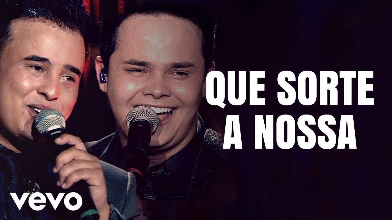Que Sorte A Nossa – Matheus & Kauan