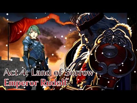 Fire Emblem Echoes: Shadows of Valentia - Pt.24 - Act 4: Land of Sorrow | Emperor Rudolf