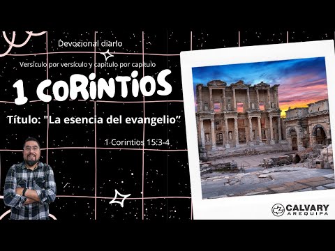 Devotional from 1 Corinthians 15:3-4. Title: "The Essence of the Gospel"