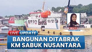 Gagal Bersandar di Pelabuhan, Kapal Sabuk Nusantara 106 Tabrak Bangunan Warga di Banda Neira