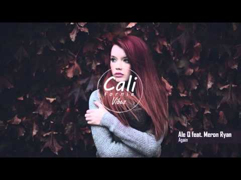 Ale Q feat  Meron Ryan - Again