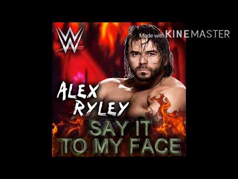 WWE Alex Riley Theme “Say It To My Face” (HD - HQ)