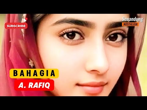Bahagia || A. Rafiq