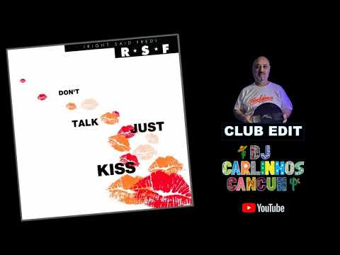 Right Said Fred with Jocelyn Brown - Don't Talk Just Kiss (DJ Carlinhos DICK´S Club Edit 977) 1991