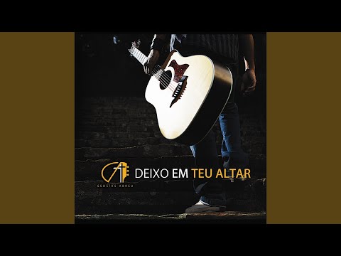 Deixo Em Teu Altar video