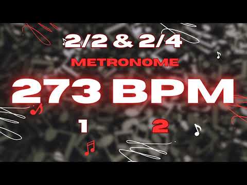 273 BPM - 2/2 & 2/4 Metronome