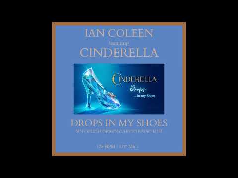 IAN COLEEN feat. CINDERELLA - DROPS ( IN MY SHOES )