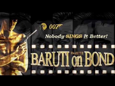 BARUTI ON BOND!  Musical TRIBUTE Revue's OFFICIAL Video