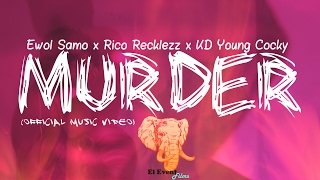 Ewol Samo (Ft. Rico Recklezz & KD Young Cocky) - Murder | Dir. EL Event Films |  Prod. #UpAndComers