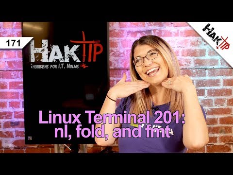 How to Use nl, fold, and fmt: Linux Terminal 201 - HakTip 171