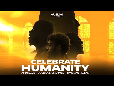Celebrate Humanity | Amin Davis feat. Boonaa Mohammed, Ilyas Mao & Essam | Vocals Only Nasheed