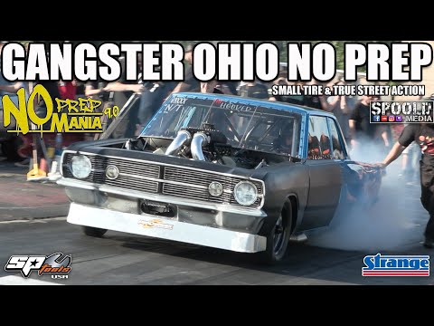 GANGSTER SMALL TIRE & TRUE STREET NO PREP ACTION IN OHIO!!!! NO PREP MANIA 9.0 AT MAGNOLIA!!!!!