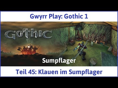 Gothic 1 Teil 45: Klauen im Sumpflager - Let's Play