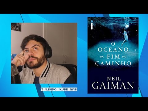 comentrios sobre "O oceano no fim do caminho" de Neil Gaiman | cortes do Scarlet