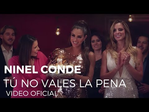 Ninel Conde - Tú No Vales La Pena (Video Oficial)