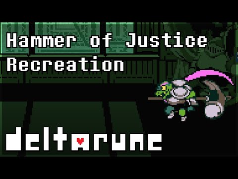 DELTARUNE Chapter 4 - Hammer of Justice (Recreation + FLP)