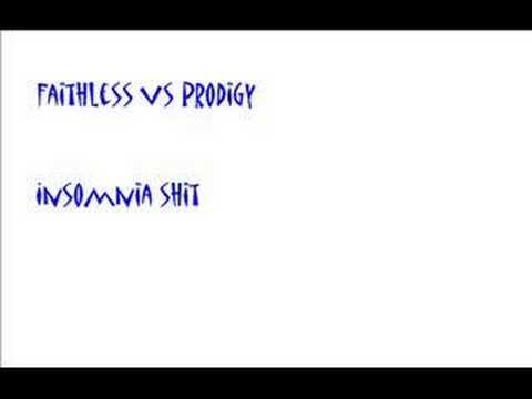 faithless vs prodigy insomnia shit