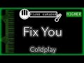 Fix You (HIGHER +3) - Coldplay - Piano Karaoke Instrumental