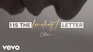 Chlara - Part 3: Denial ("I Is The Loneliest Letter")