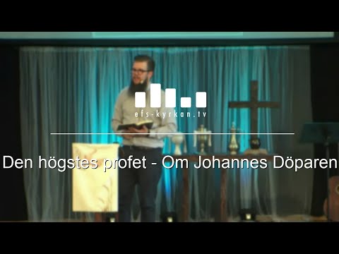 Den högstes profet - Om Johannes Döparen