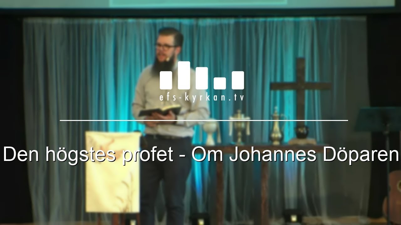 Den högstes profet – Om Johannes Döparen