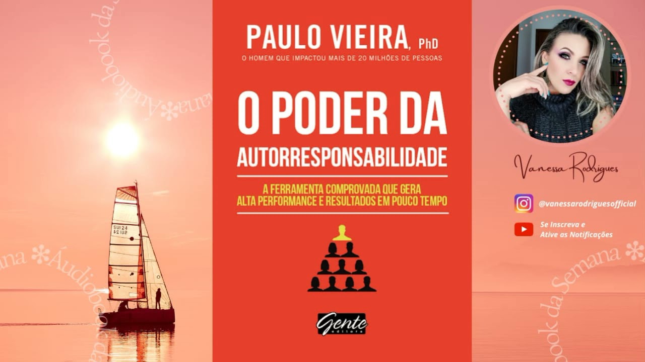 Áudiobook completo O Poder da Autorresponsabilidade   Paulo Vieira