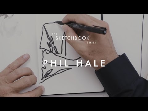 The Sketchbook Series - Phil Hale