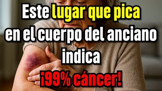 Esta comezón significa 99% de cáncer en mayores si se ignora. Señales tempranas que deben saber
