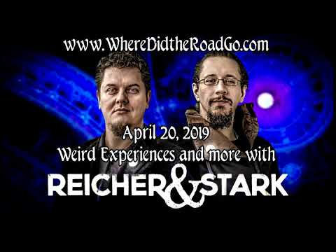 Weird Experiences with Reicher and Stark - April 20, 2019