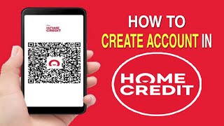 How to SIGN-UP in HOME CREDIT Mobile App | Loan up to P100,000