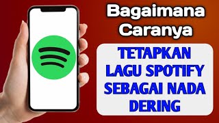 Download lagu Cara Mengatur Lagu Spotify sebagai Nada Dering di Android - Pembaruan 2025 mp3