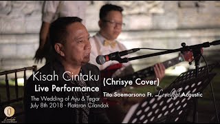 Download lagu Kisah Cintaku (Chrisye Cover) - Tito Soemarsono Ft. Lovelight Acoustic mp3