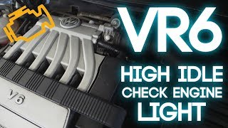 High Idle and Check Engine Light in a 3.2L or 3.6L VR6 - (Passat, Cayenne, TT, and more)