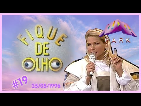 Fique de Olho #19 - Xuxa Park 25/05/1996