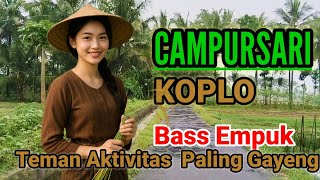 Download lagu PALING POPULER||CAMPURSARI JAWA KOPLO TEMAN AKTIVITAS PALING MANTEP mp3