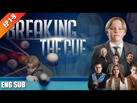 Little boy’s Hidden Billiard Talent Shocks Everyone! | Breaking the cue | EP 1-9 | NetShort