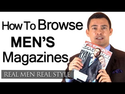 Mens Style Tip - How to Save Time by Browsing Mens Fashion Magazines for Clothing Ideas