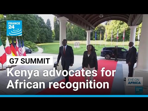 At G7 summit, Kenya calls for better recognition of Africa by international institutions