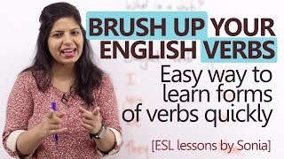 Brush up your 'English Verbs' - Learn forms of verbs quickly ( Basic English Grammar Lesson)